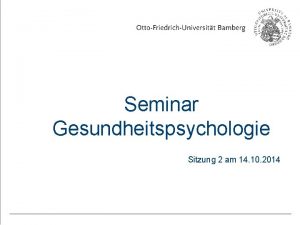 Seminar Gesundheitspsychologie Sitzung 2 am 14 10 2014
