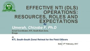 EFFECTIVE NTI DLS OPERATIONS RESOURCES ROLES AND EXPECTATIONS