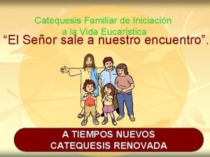 Catequesis Familiar de Iniciacin a la Vida Eucarstica