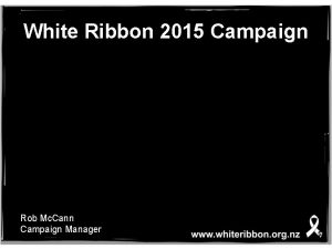 White Ribbon 2015 Campaign Rob Mc Cann Campaign