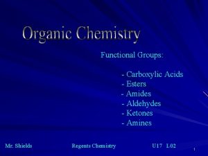 Functional Groups Carboxylic Acids Esters Amides Aldehydes Ketones