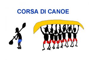 CORSA DI CANOE Una impresa giapponese ed una