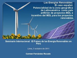 Las Energas Renovables El caso espaol Potencialidad de