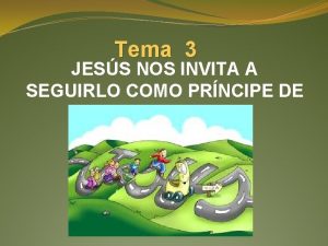 Tema 3 JESS NOS INVITA A SEGUIRLO COMO