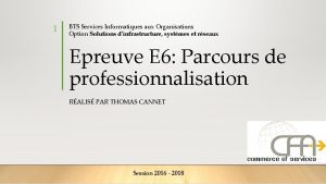 1 BTS Services Informatiques aux Organisations Option Solutions