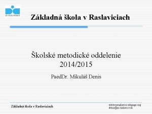 Zkladn kola v Raslaviciach kolsk metodick oddelenie 20142015