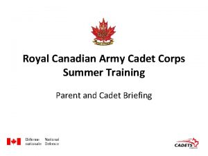 Royal Canadian Army Cadet Corps Summer Training Parent