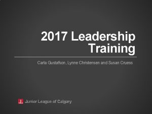 2017 Leadership Training Carla Gustafson Lynne Christensen and