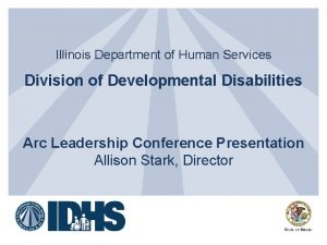 Illinois Department of Human Services Division of Developmental