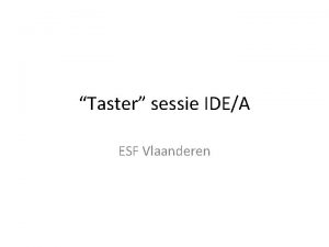 Taster sessie IDEA ESF Vlaanderen Innovatie door exploratie