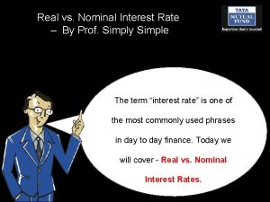 Real vs Nominal Interest Rate By Prof Simply