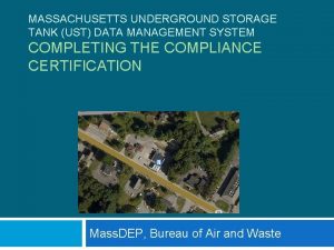 MASSACHUSETTS UNDERGROUND STORAGE TANK UST DATA MANAGEMENT SYSTEM