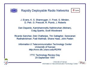 Rapidly Deployable Radio Networks J Evans K S