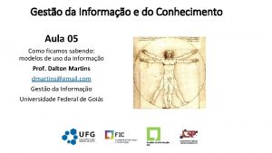 Gesto da Informao e do Conhecimento Aula 05