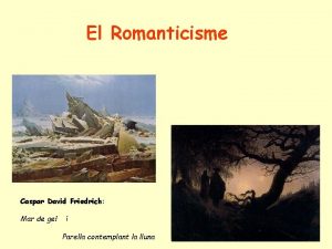 El Romanticisme Caspar David Friedrich Mar de gel