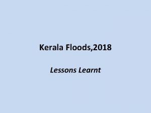 Kerala Floods 2018 Lessons Learnt Overview 450 dead