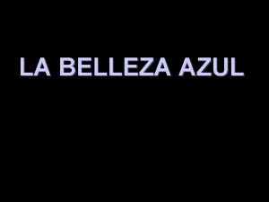 LA BELLEZA AZUL LA NICA CONTAMINACION Una tempestad