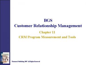 BGS Customer Relationship Management Chapter 11 CRM Program