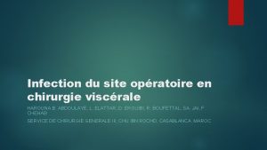 Infection du site opratoire en chirurgie viscrale HAROUNA