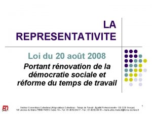 LA REPRESENTATIVITE Loi du 20 aot 2008 Portant