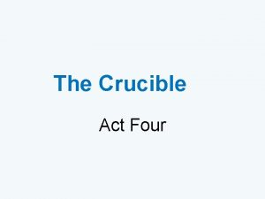 The Crucible Act Four What reasons do Parris