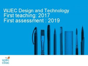 WJEC Design and Technology First teaching 2017 First