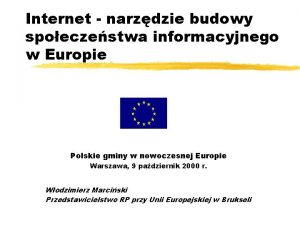 Internet narzdzie budowy spoeczestwa informacyjnego w Europie Polskie