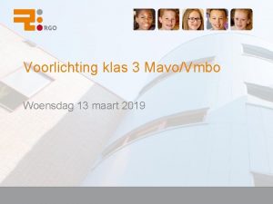Voorlichting klas 3 MavoVmbo Woensdag 13 maart 2019