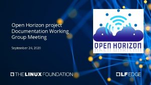 Open Horizon project Documentation Working Group Meeting September