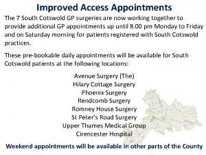 Improved Access Appointments The 7 South Cotswold GP