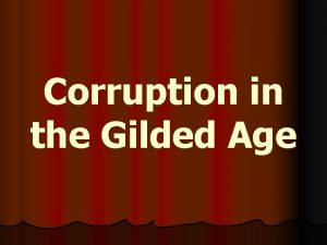 Corruption in the Gilded Age Social Darwinism l
