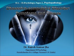 B A II Psychology PaperI Psychopathology Obsessivecompulsive Disorder