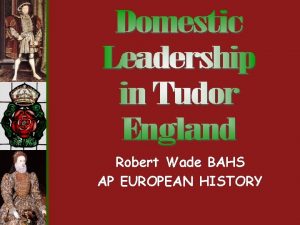 Robert Wade BAHS AP EUROPEAN HISTORY Essential Question