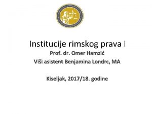 Institucije rimskog prava I Prof dr Omer Hamzi