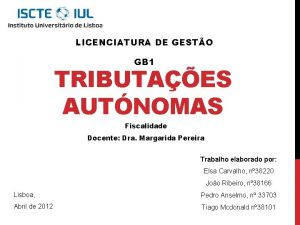 LICENCIATURA DE GESTO GB 1 TRIBUTAES AUTNOMAS Fiscalidade