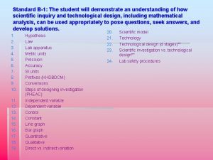 Standard B1 The student will demonstrate an understanding