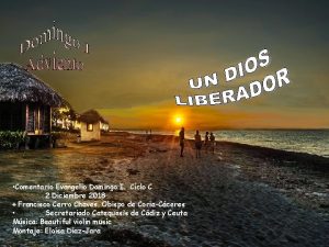 Comentario Evangelio Domingo I Ciclo C 2 Diciembre