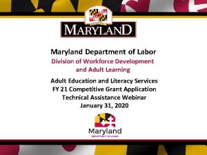 Maryland Department of Labor Division of Workforce Development