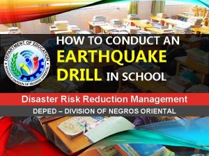 HOW TO CONDUCT AN EARTHQUAKE DRILL IN SCHOOL