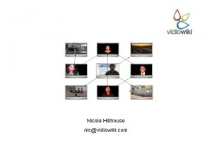 Nicola Hillhouse nicvidiowiki com Overview Vidiowiki hosts shortform