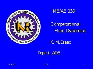 MEAE 339 Computational Fluid Dynamics K M Isaac