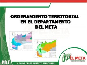 ORDENAMIENTO TERRITORIAL EN EL DEPARTAMENTO DEL META SUBREGIONALIZACIN