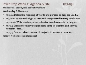 Inver Prep Week 21 Agenda Obj 127 131