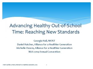 Advancing Healthy OutofSchool Time Reaching New Standards Georgia