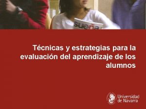 Tcnicas y estrategias para la evaluacin del aprendizaje