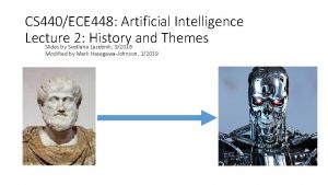 CS 440ECE 448 Artificial Intelligence Lecture 2 History