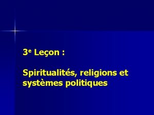 3 e Leon Spiritualits religions et systmes politiques