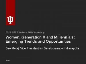 2019 APRA Indiana Skills Workshop Women Generation X