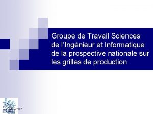 Groupe de Travail Sciences de lIngnieur et Informatique