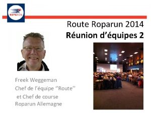 Route Roparun 2014 Runion dquipes 2 Freek Weggeman